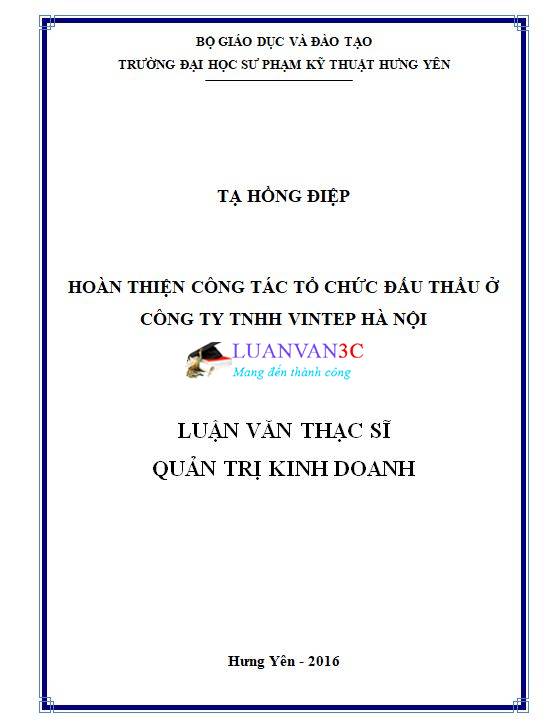 Luận văn thạc sĩ Hoàn thiện công tác tổ chức đấu thầu ở Công ty TNHH Vintep Hà Nội