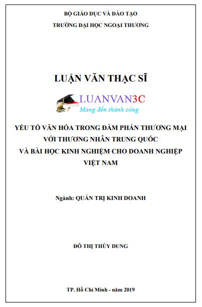 Luận văn thạc sĩ Yếu tố văn hóa trong đàm phán thương mại với thương nhân Trung Quốc  và bài học kinh nghiệm cho doanh nghiệp Việt Nam
