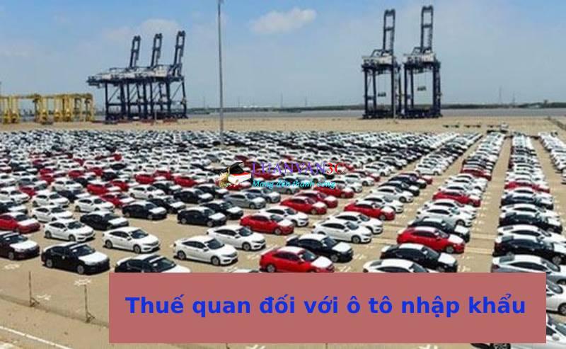 Thuế quan đối với ô tô nhập khẩu