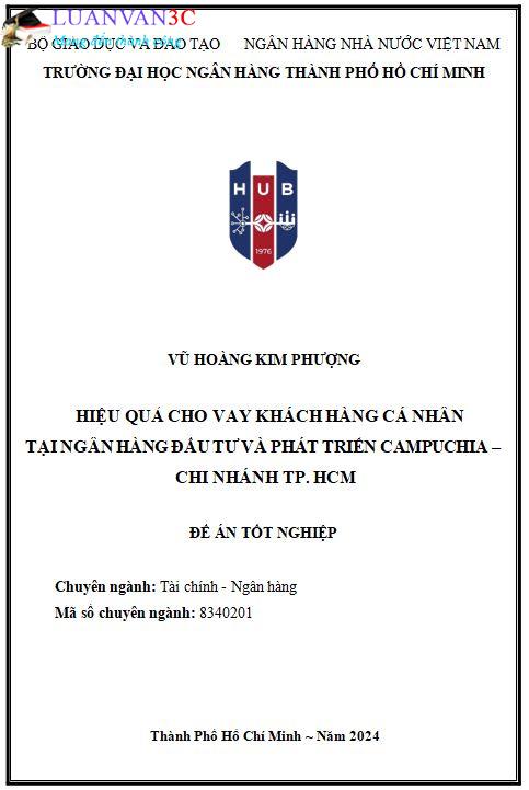 Luận văn Hiệu quả cho vay KHCN tại ngân hàng đầu tư và phát triển Campuchia – Chi nhánh TP. HCM