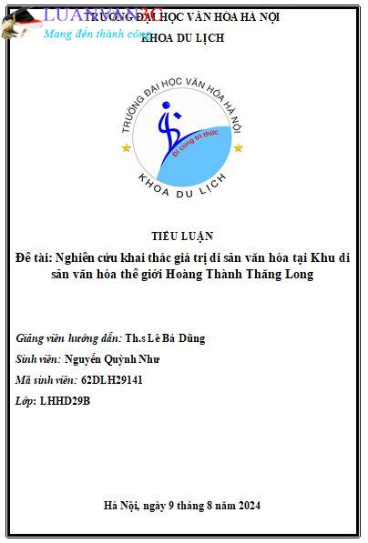 Tiểu luận Nghiên cứu khai thác giá trị di sản văn hóa tại Khu di sản văn hóa thế giới Hoàng Thành Thăng Long
