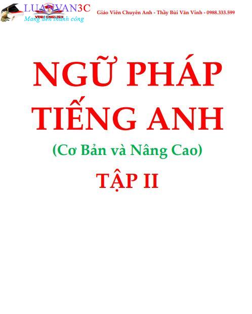 Ngữ pháp tiếng Anh cơ bản và nâng cao – Tập 2