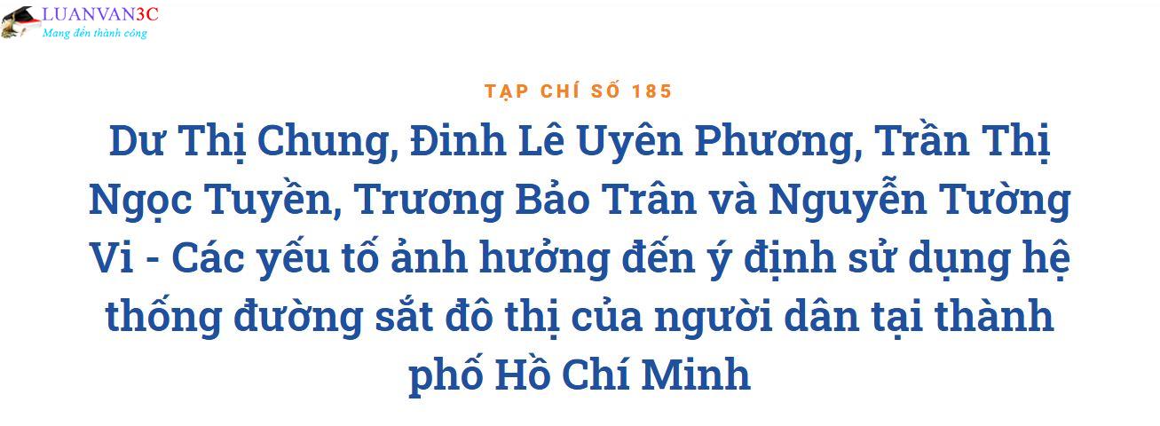 Tóm tắt nghiên cứu Các yếu tố ảnh hưởng đến ý định sử dụng hệ thống đường sắt đô thị của người dân tại thành phố Hồ Chí Minh
